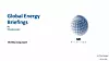 Global Energy Briefings Juli